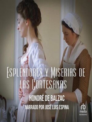 cover image of Esplendores y miserias de las cortesanas